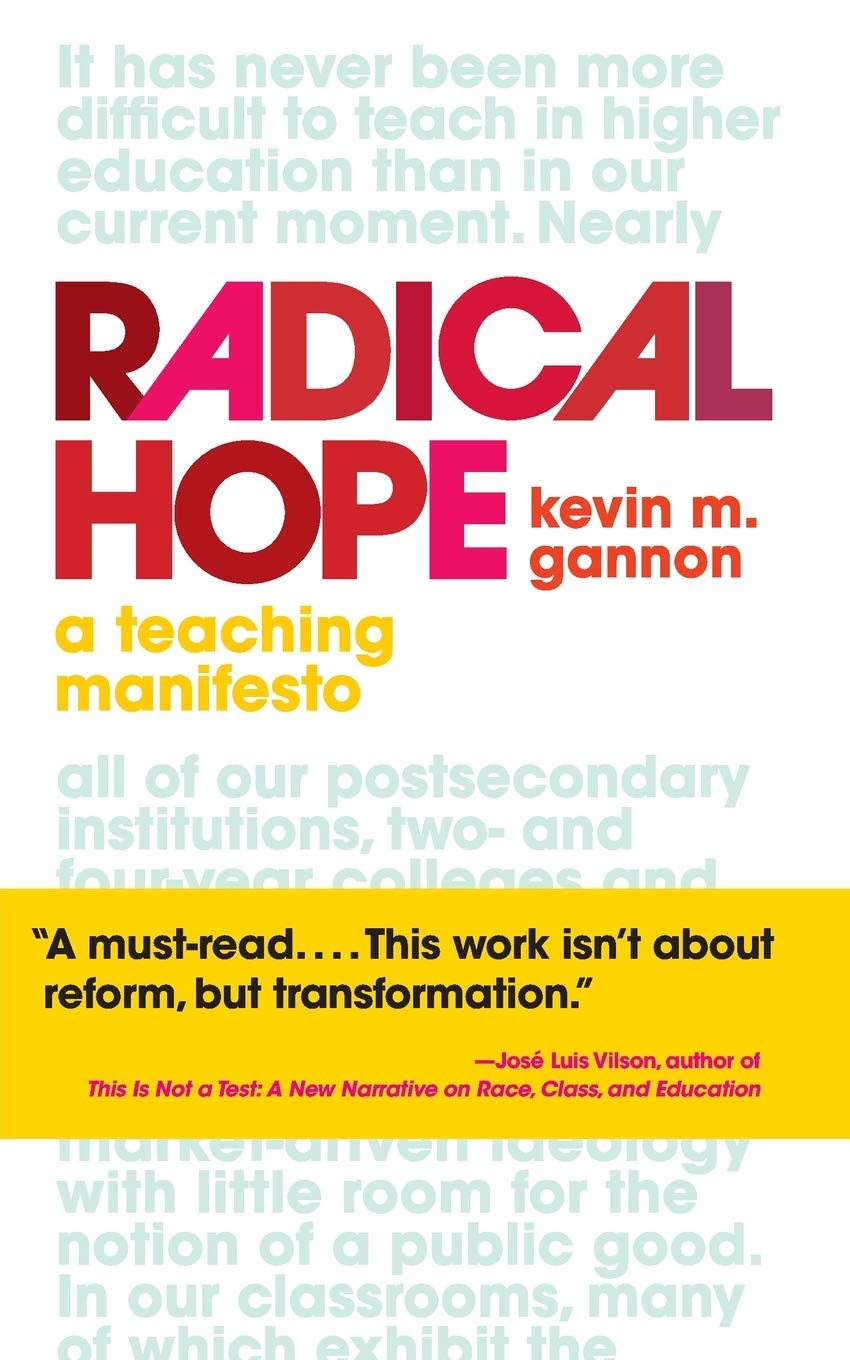 a photo of the cover of the book "Radical Hope: A Teaching Manifesto" by author Kevin Gannon